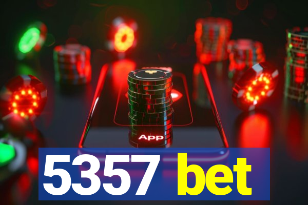 5357 bet